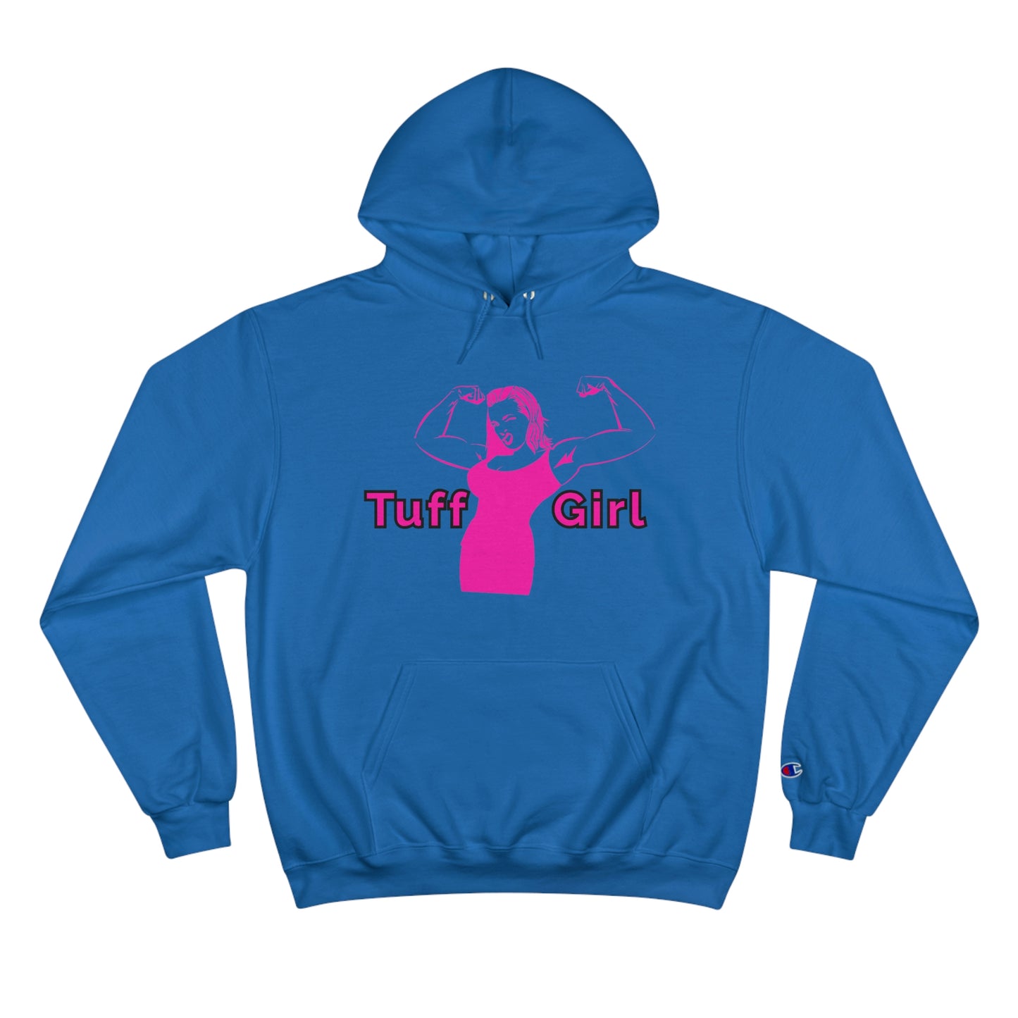 *Original Tuff-Girl* - Champion Hoodie (Double Sided)