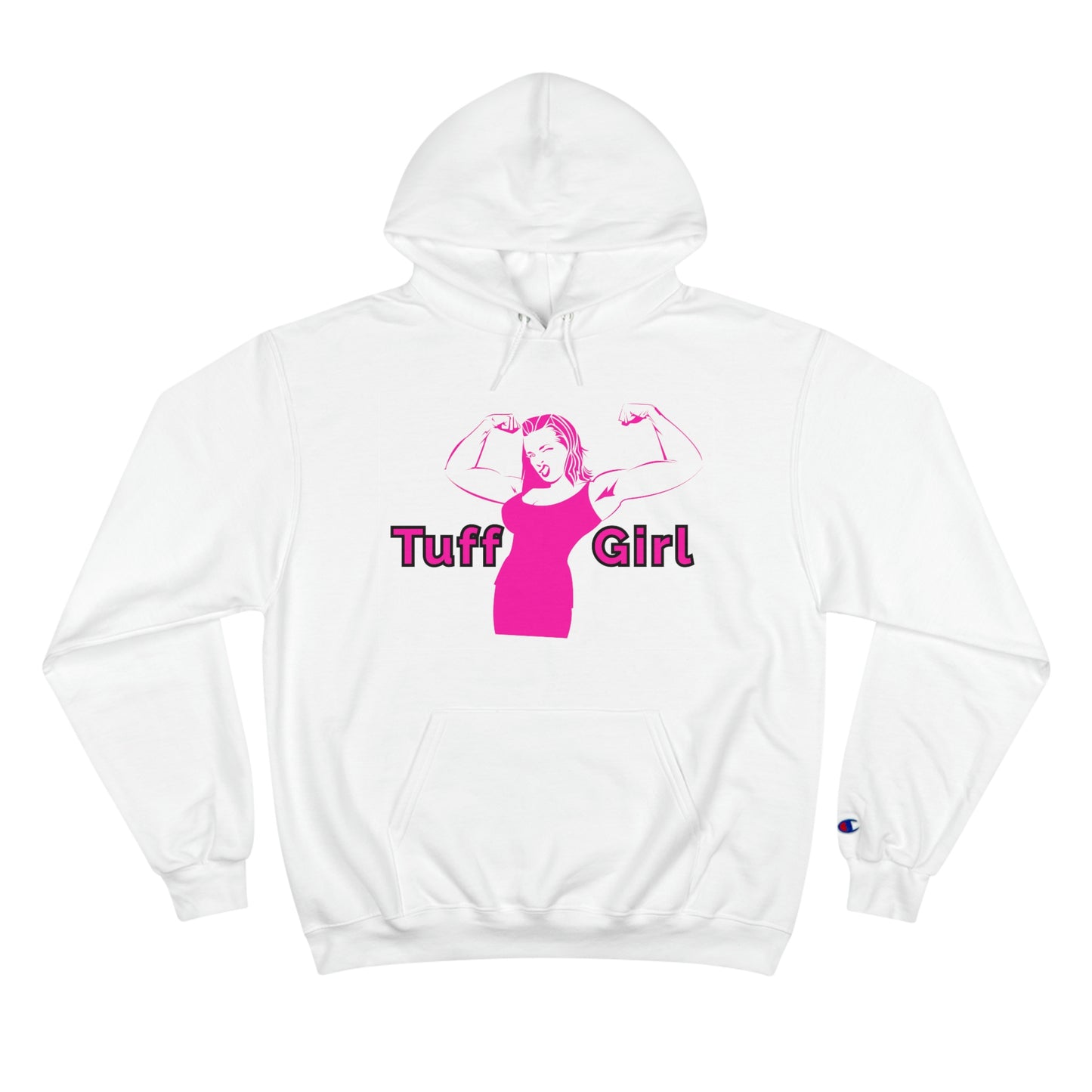 *Original Tuff-Girl* - Champion Hoodie (Double Sided)